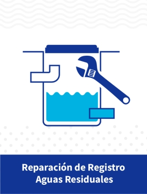 Reparaci&oacute;n de Registro Aguas Residuales
