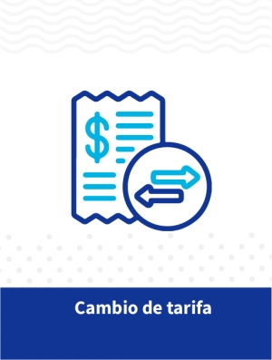 Cambio de tarifa